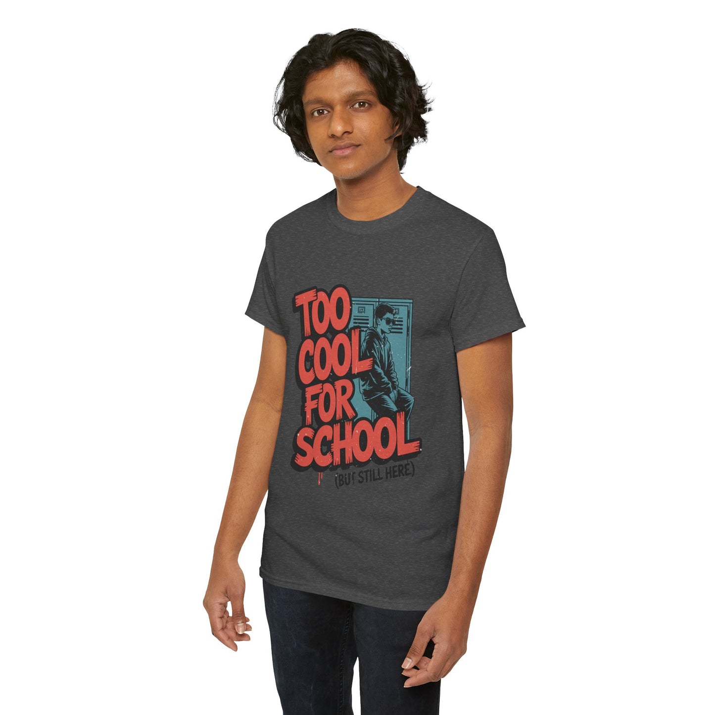 Unisex Heavy Cotton Tee (Too Cool For School)