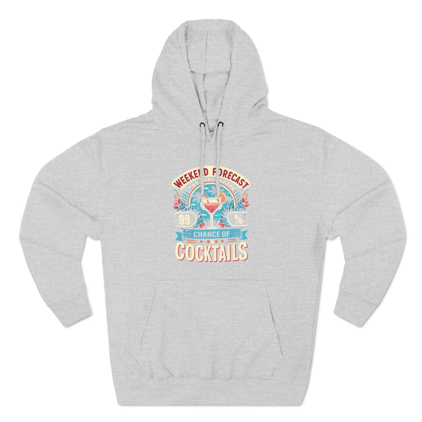 Three-Panel Fleece Hoodie (99% Chance of Cocktails)