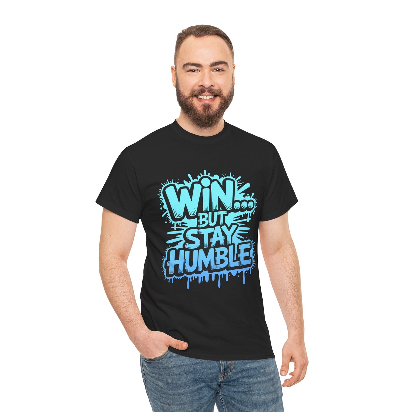 Unisex Heavy Cotton Tee (WIN...but stay humble)