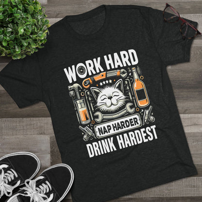 Unisex Tri-Blend Crew Tee (Work, Nap & Drink Hard)