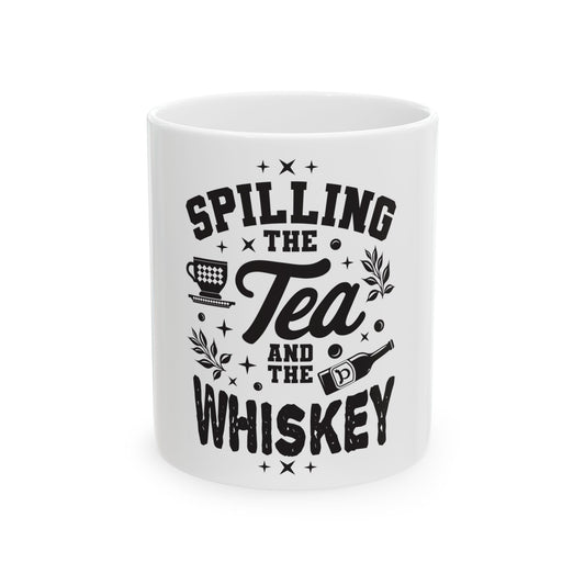 Ceramic Mug, 11oz, 15oz (Spill Tea & Whiskey)