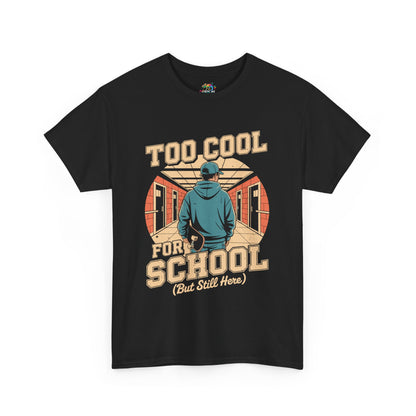 Unisex Heavy Cotton Tee (Too Cool For School)