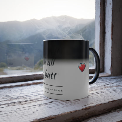 Color Morphing Mug, 11oz (Love you with all my Butt)