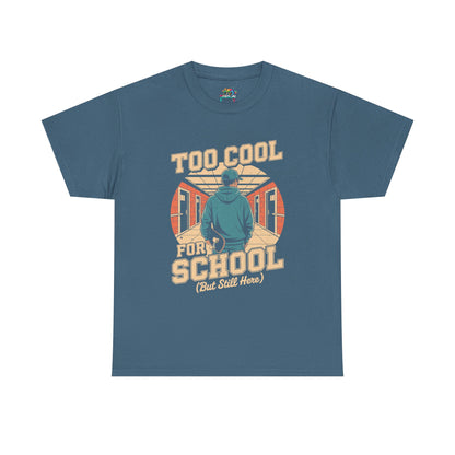 Unisex Heavy Cotton Tee (Too Cool For School)