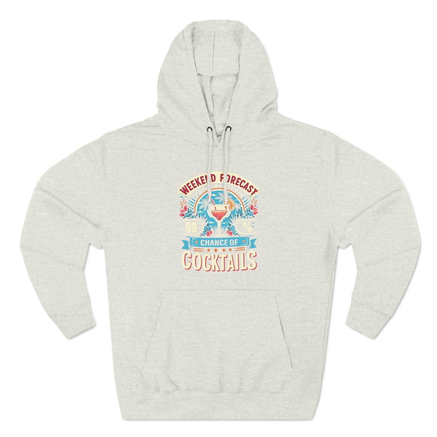 Three-Panel Fleece Hoodie (99% Chance of Cocktails)