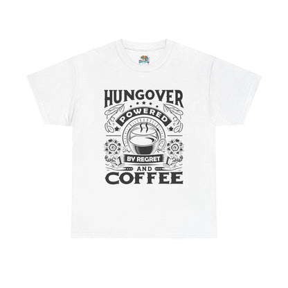 Unisex Heavy Cotton Tee (Hungover - Powered by Coffee)