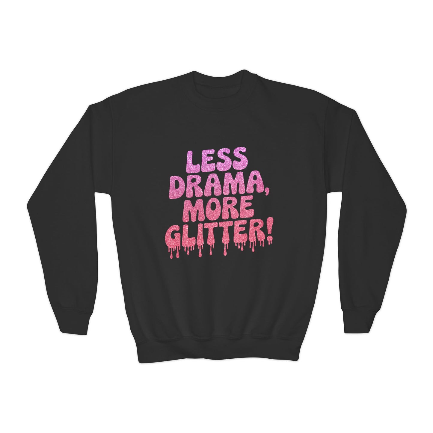 Youth Crewneck Sweatshirt (Less Drama, More Glitter)