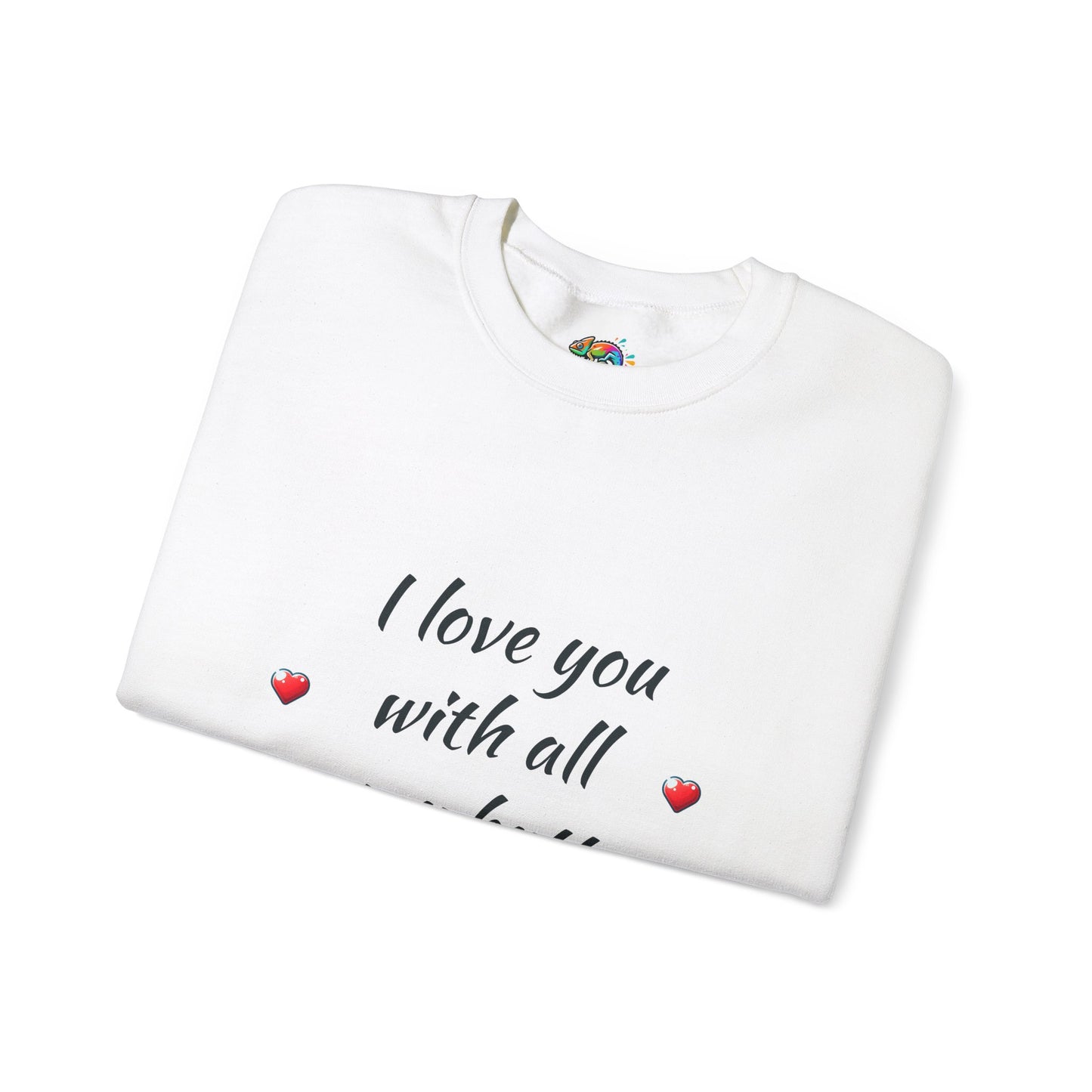 Unisex Heavy Blend™ Crewneck Sweatshirt (Love you with all my Butt)