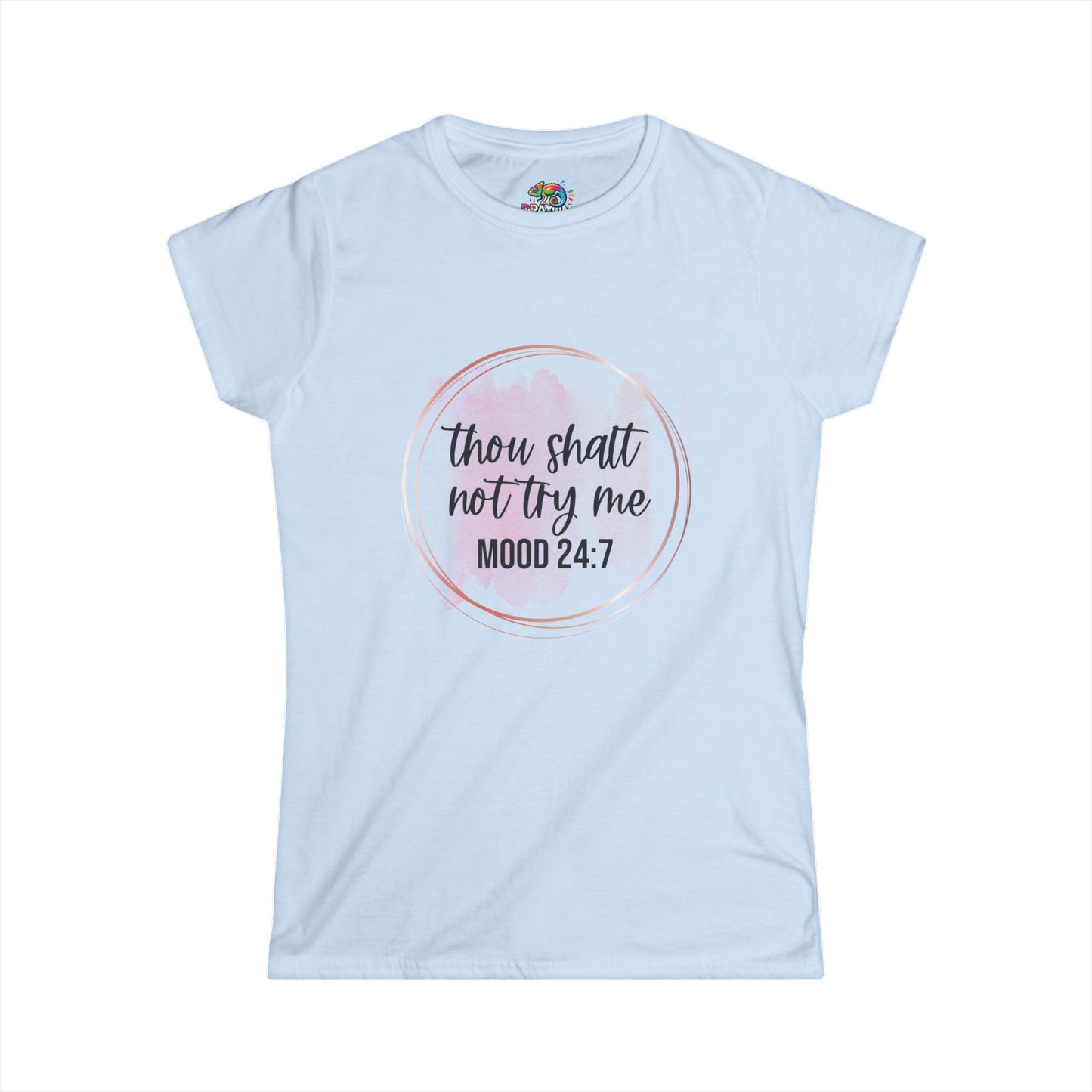 Women's Softstyle Tee (Thou shalt not try me)