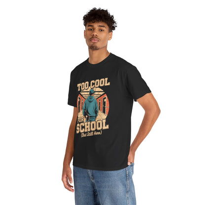 Unisex Heavy Cotton Tee (Too Cool For School)